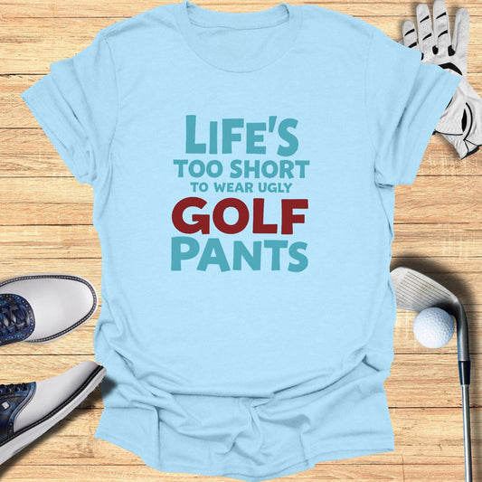 Life's Too Short T-Shirt - Funny Golf Tee by Swing Epic