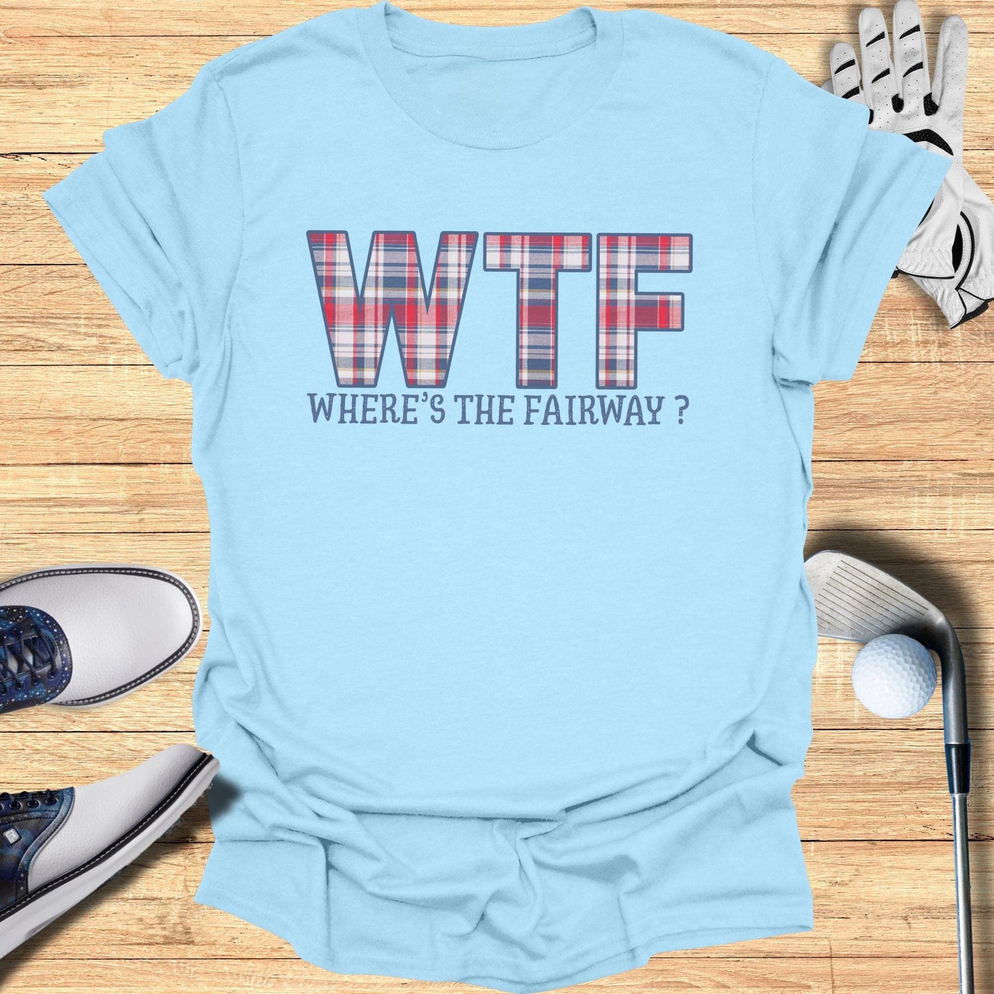 WTF: Where’s The Fairway? T-Shirt - Funny Golf Tee by Swing Epic