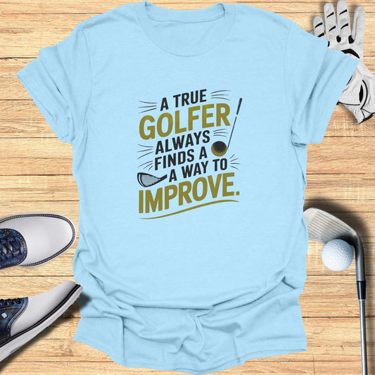 A True Golfer T-Shirt - Funny Golf Tee by Swing Epic