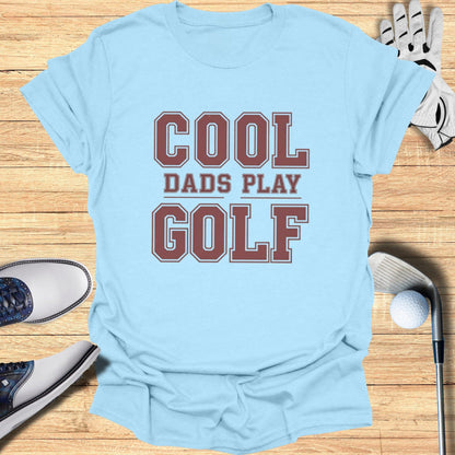 Cool Dads Play Golf T-Shirt