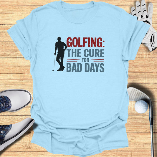 Golfing The Cure For T-Shirt - Funny Golf Tee by Swing Epic