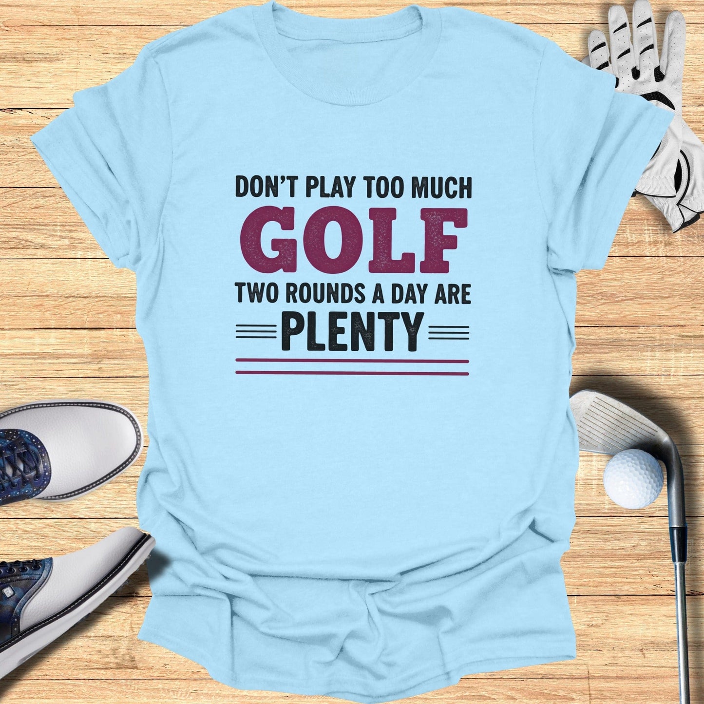Two Rounds Are Plenty T-Shirt