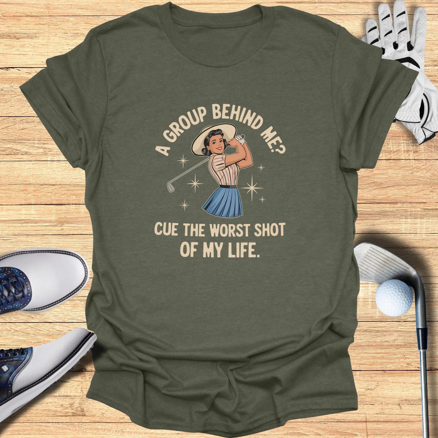 A Group Behind Me? T-Shirt - Funny Golf Tee by Swing Epic