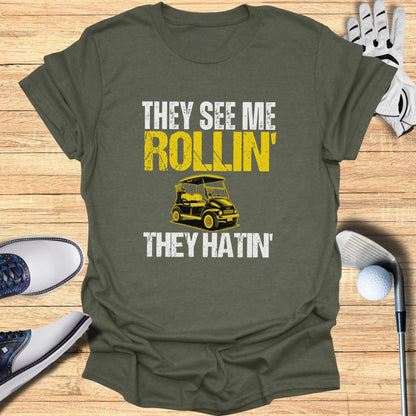 They See Me Rollin T-Shirt