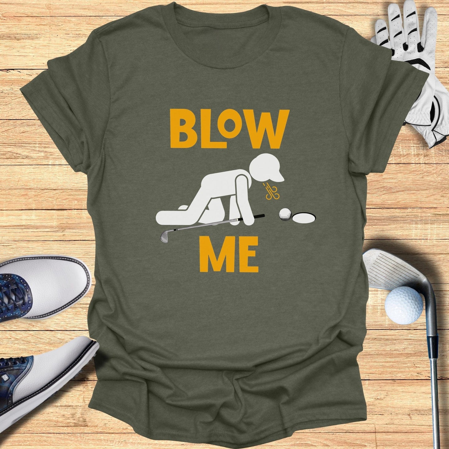 Blow Me Golf Sarcasm T-Shirt - Funny Golf Tee by Swing Epic