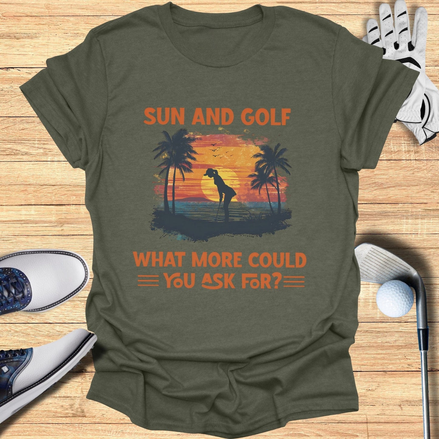 Sun and Golf What More T-Shirt - Funny Golf Tee by Swing Epic