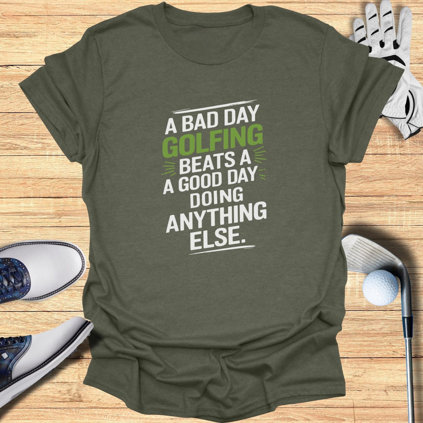 A Bad Day Golfing T-Shirt - Funny Golf Tee by Swing Epic
