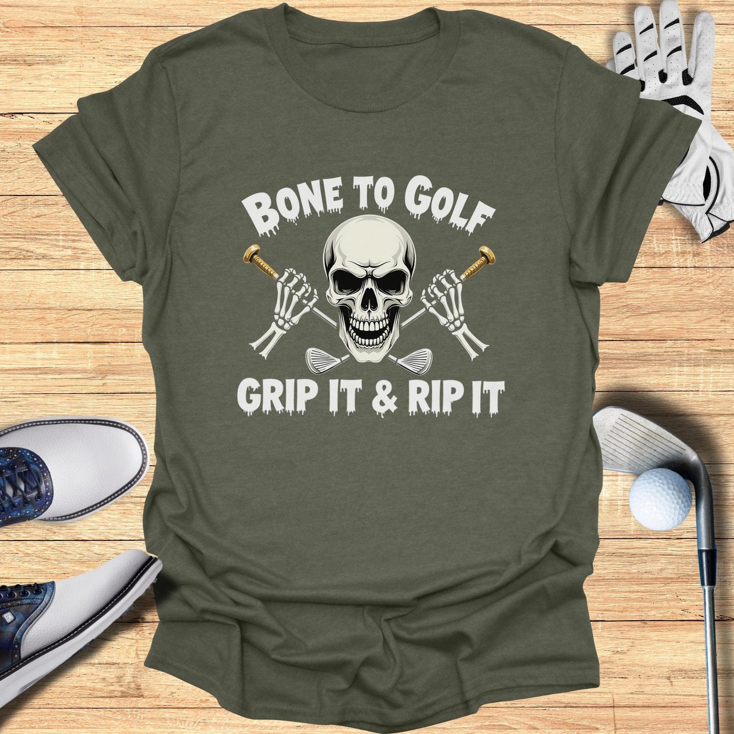 Bone to Golf Grip It & Rip It T-Shirt - Funny Golf Tee by Swing Epic