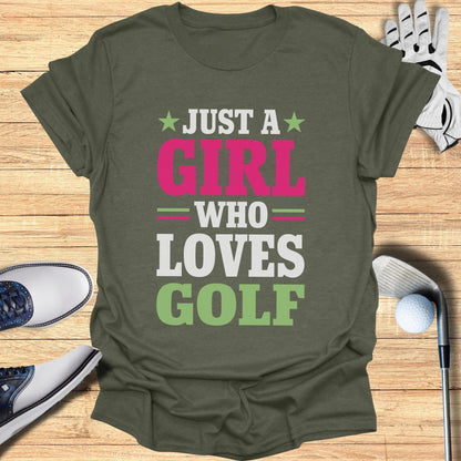Just a Girl Who Loves Golf T-Shirt - Funny Golf Tee by Swing Epic