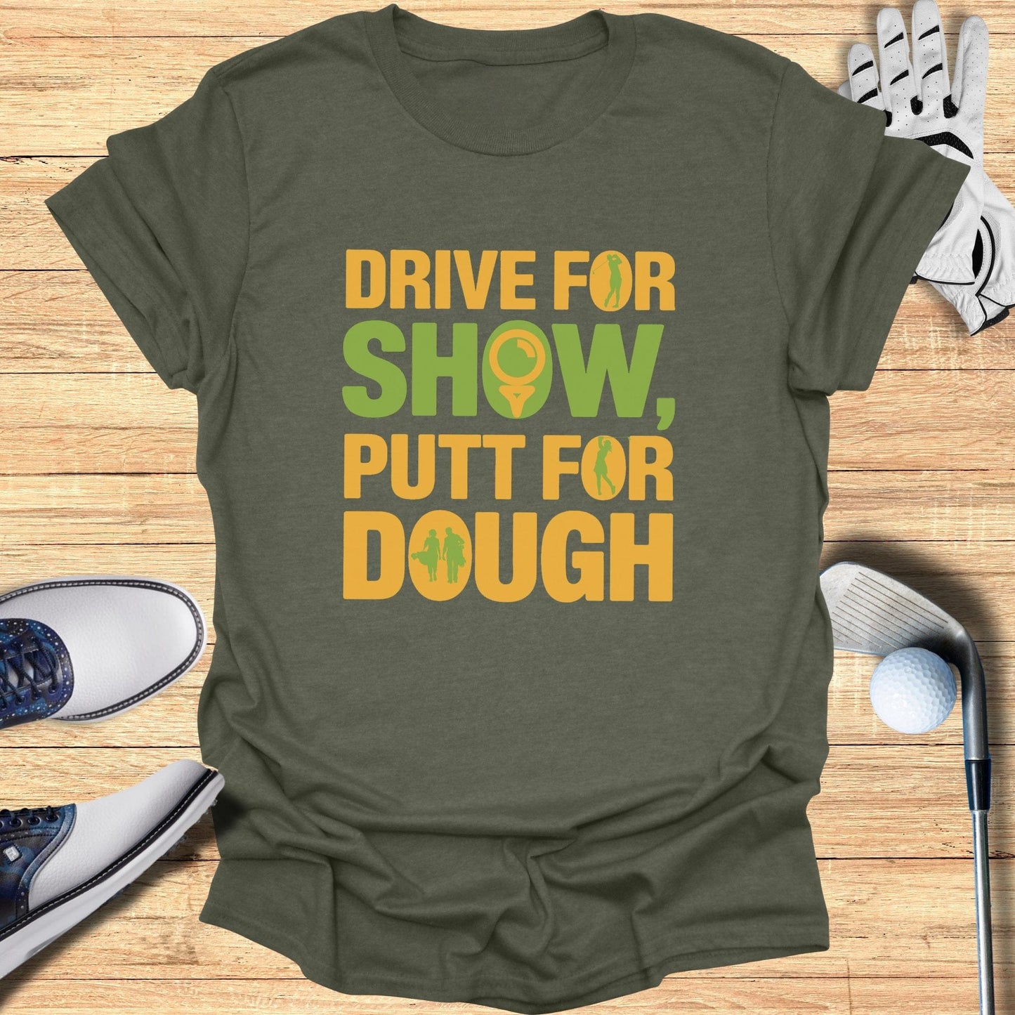 Drive for Show T-Shirt - Funny Golf Tee by Swing Epic