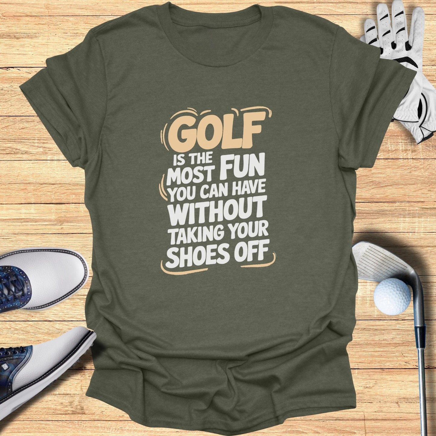 Golf Is The Most Fun T-Shirt - Funny Golf Tee by Swing Epic