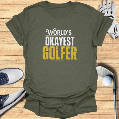 World’s Okayest Golfer T-Shirt - Funny Golf T-Shirt by SwingEpic