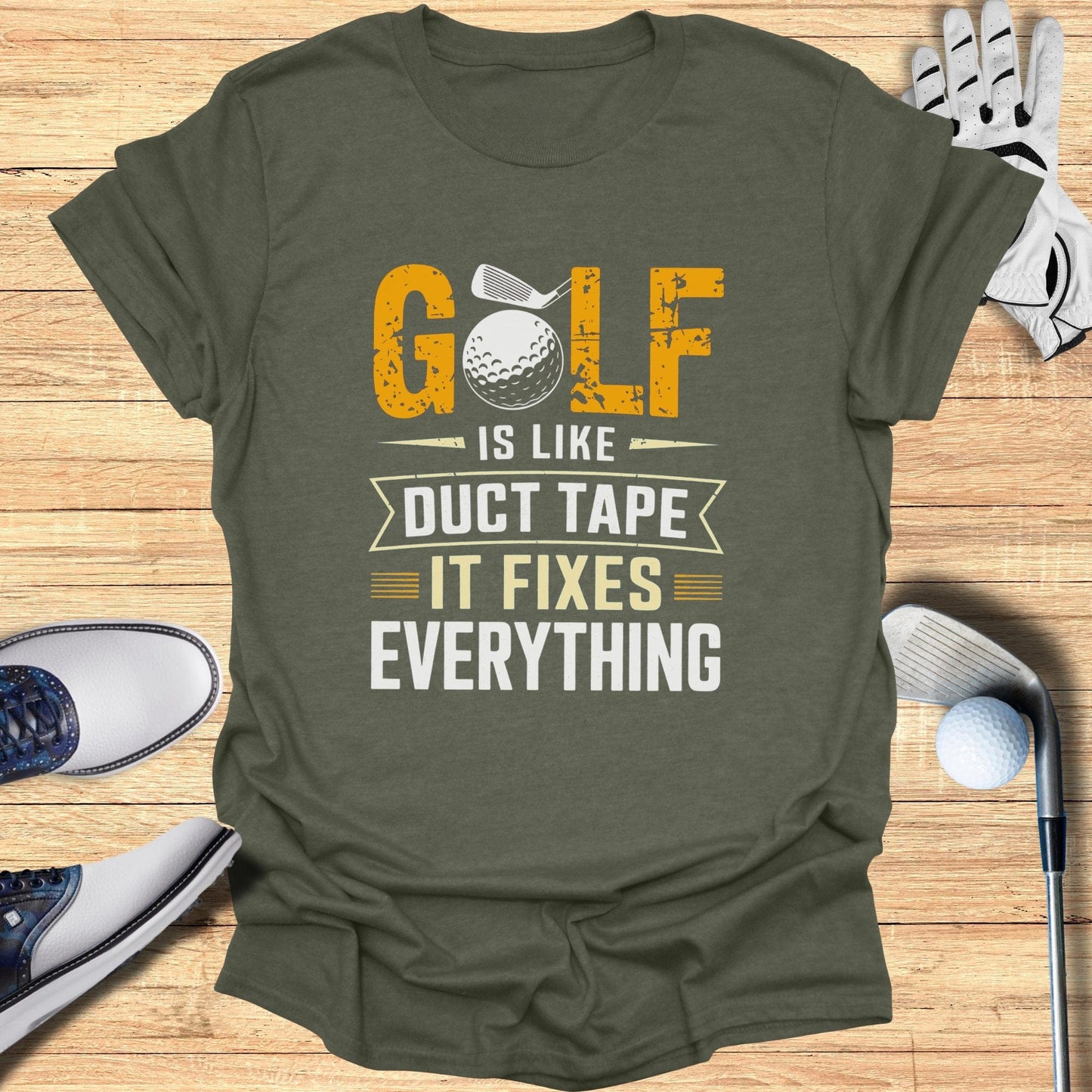 Golf Is Like Duct Tape T-Shirt - Funny Golf Tee by Swing Epic