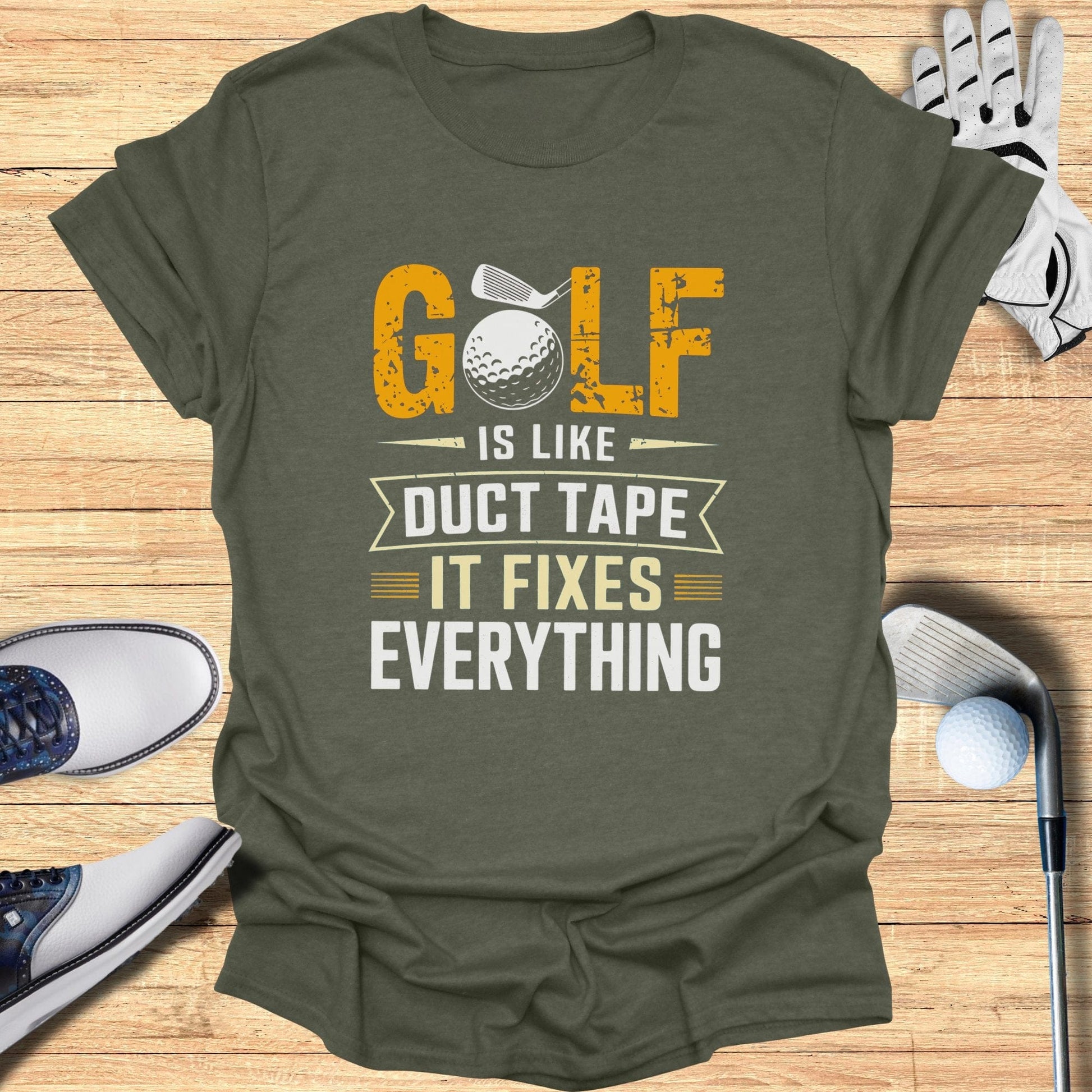 Golf Is Like Duct Tape T-Shirt - Funny Golf Tee by Swing Epic