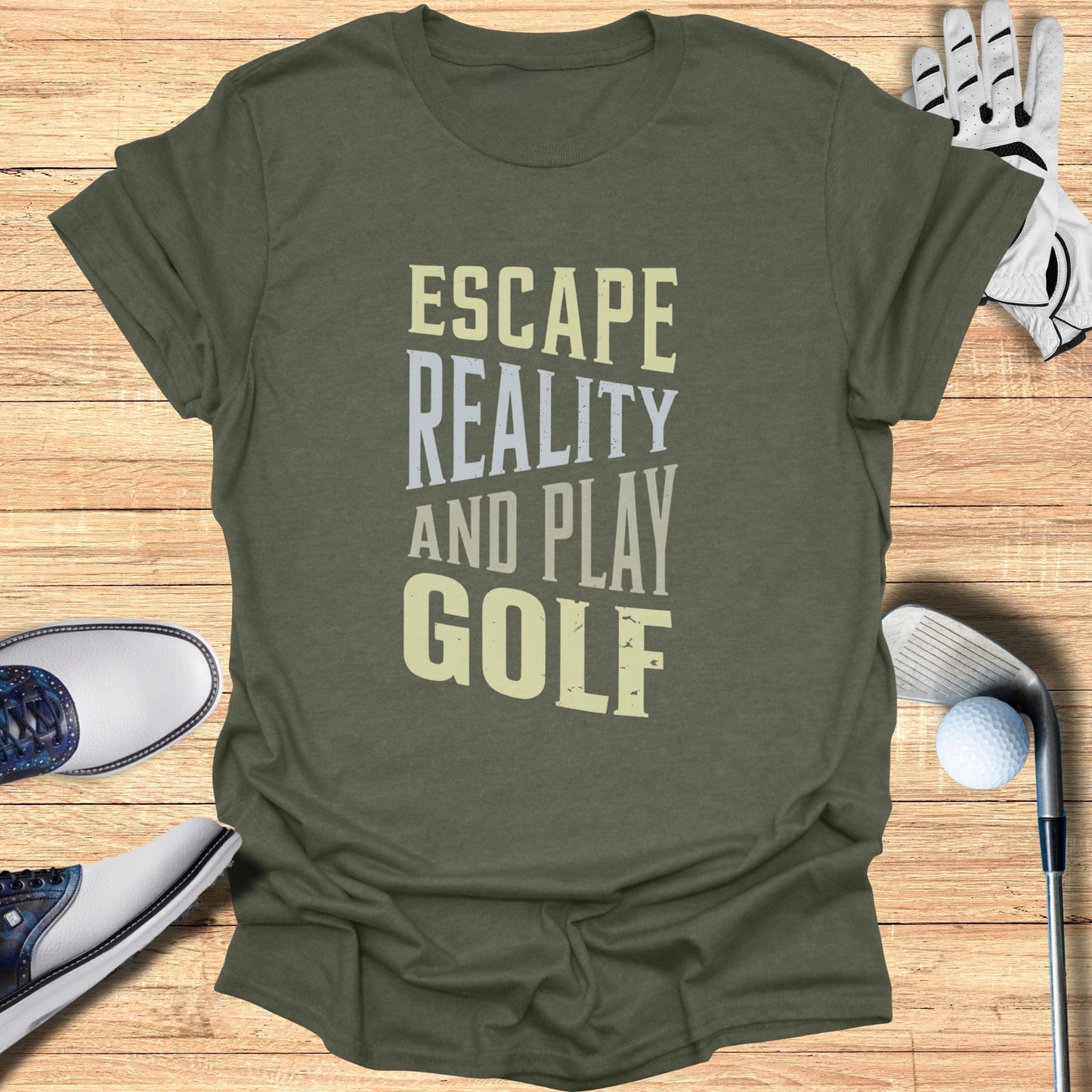 Escape Reality, Play Golf T-Shirt