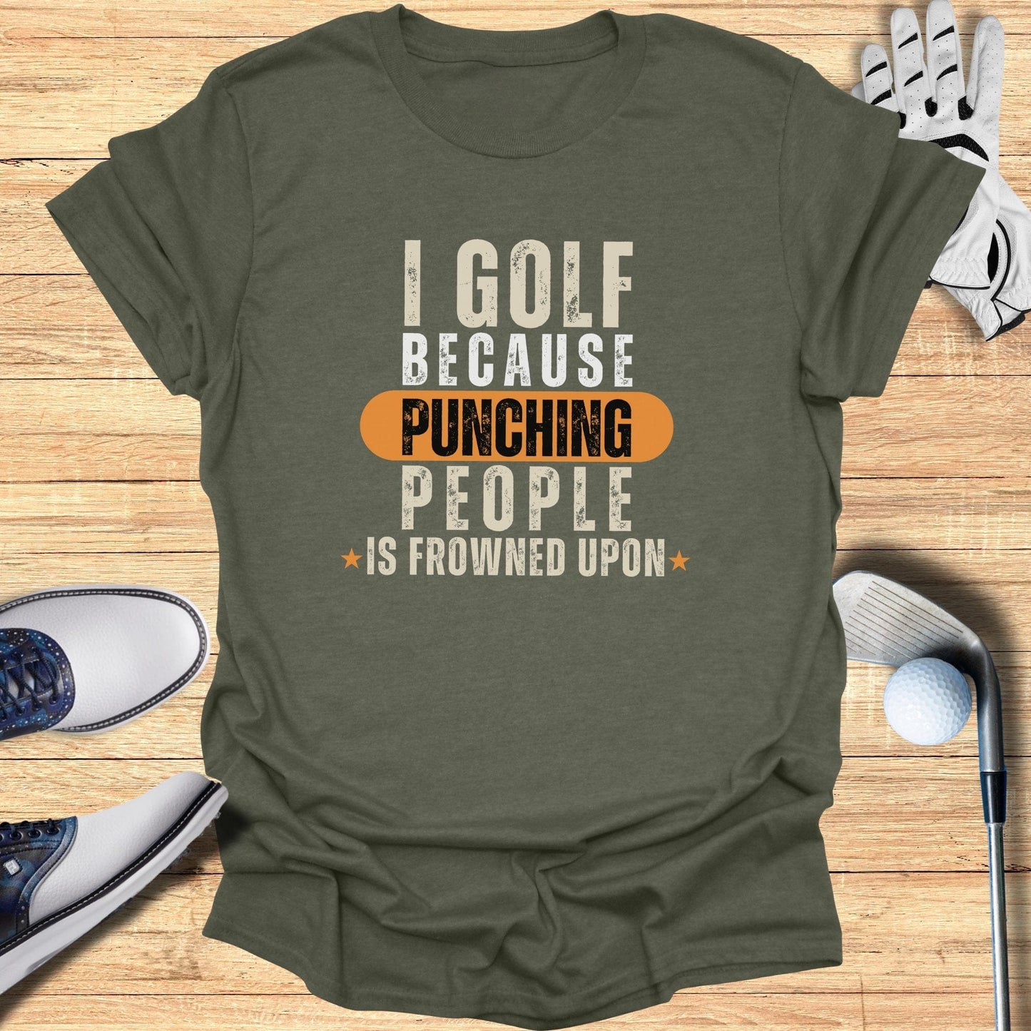 I Golf Because Punching T-Shirt - Funny Golf Tee by Swing Epic