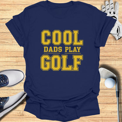 Cool Dads Play Golf T-Shirt