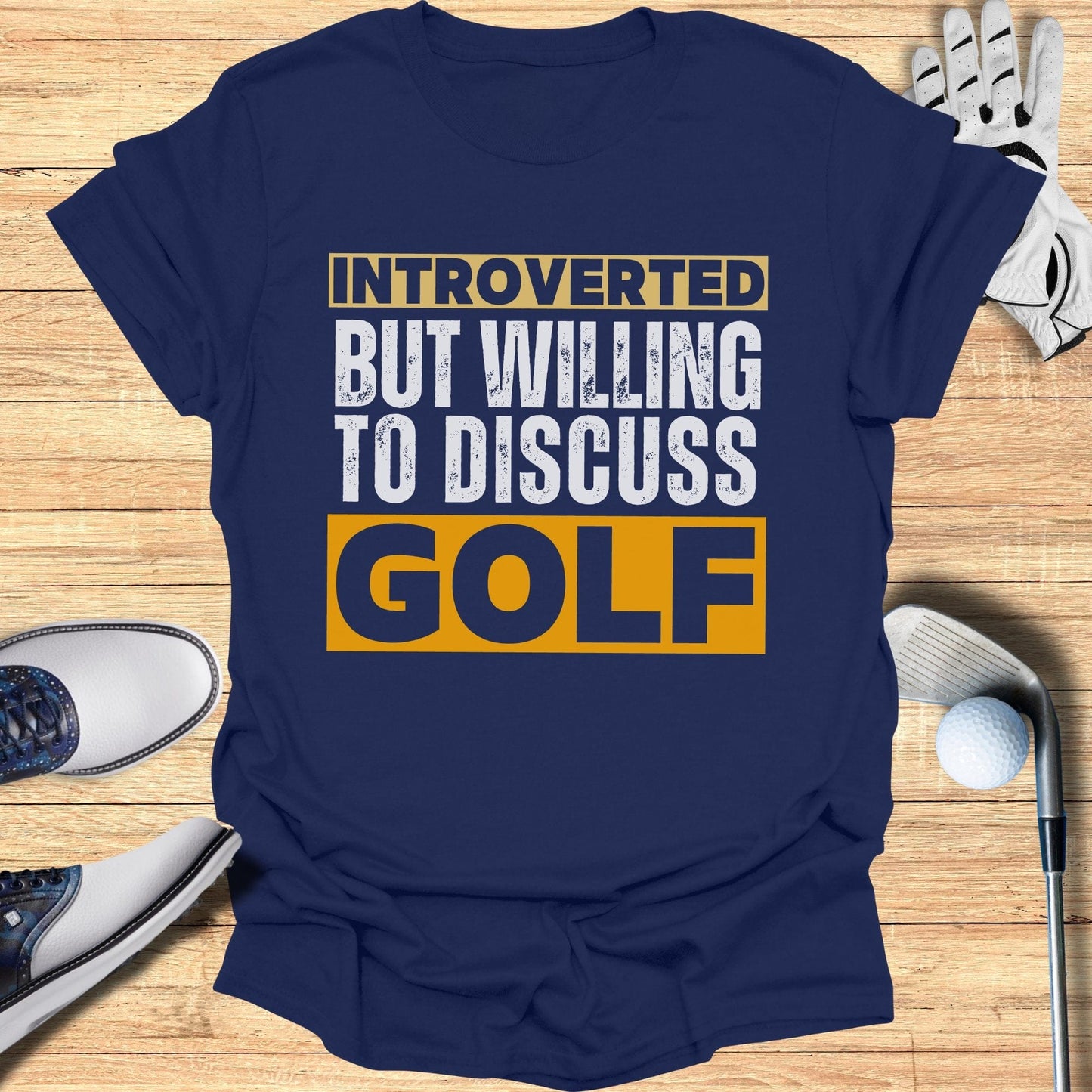 Introverted But Willing T-Shirt - Funny Golf Tee by Swing Epic