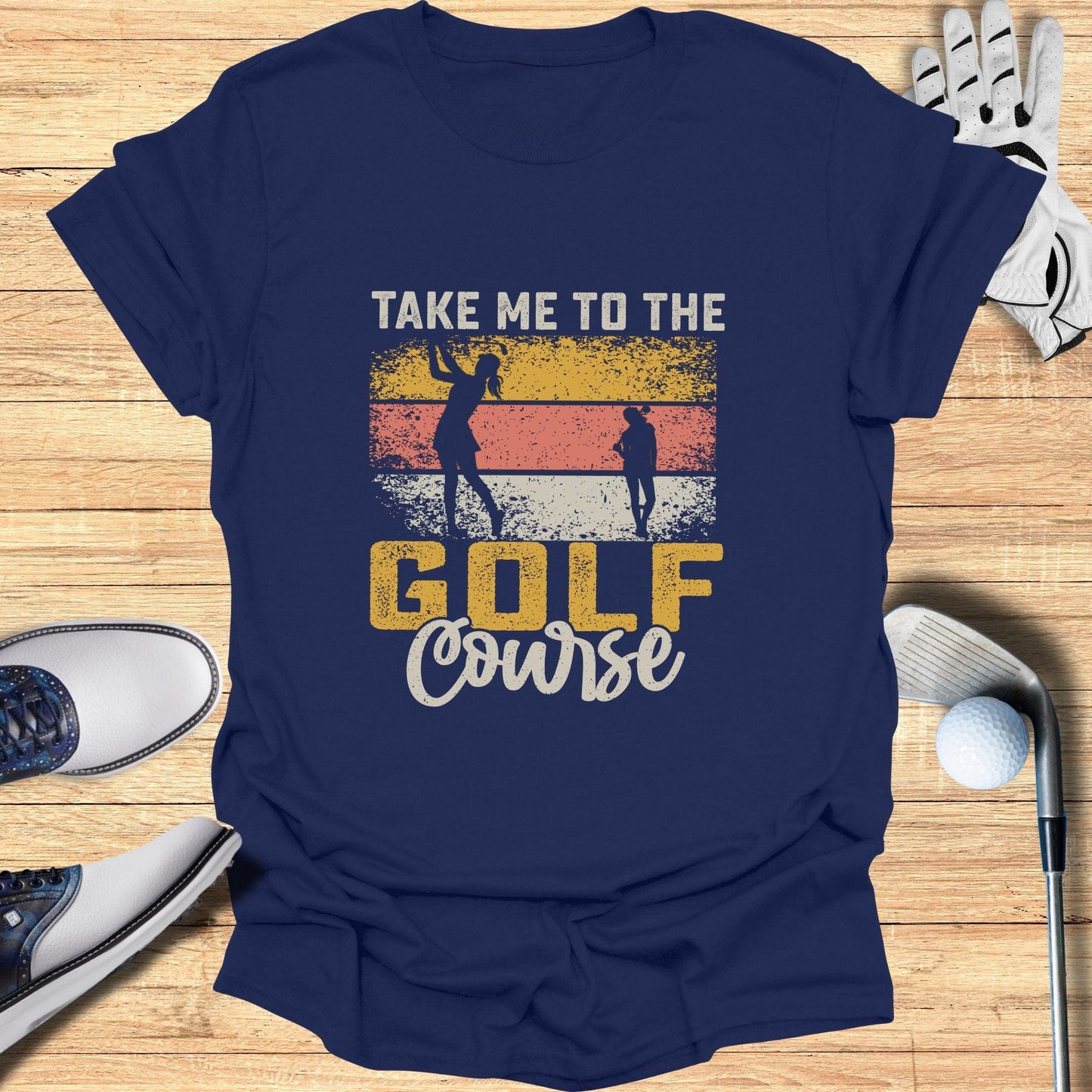 Take Me to the Golf Course T-Shirt - Funny Golf T-Shirt by SwingEpic