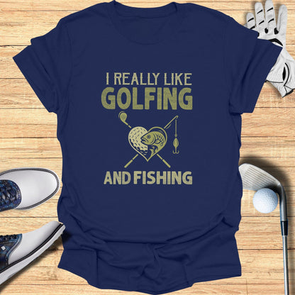 Golf & Fish All Day T-Shirt