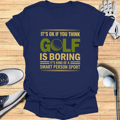 Golf: Smart Person Sport T-Shirt - Funny Golf Tee by Swing Epic