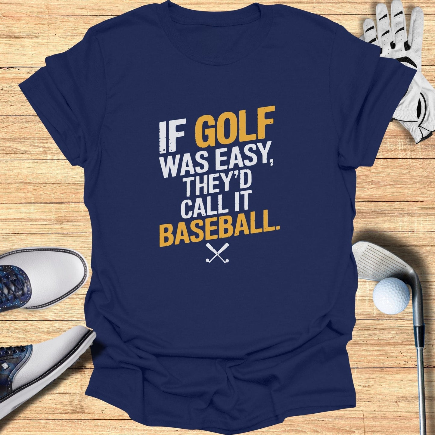 If Golf Was Easy T-Shirt - Funny Golf Tee by Swing Epic
