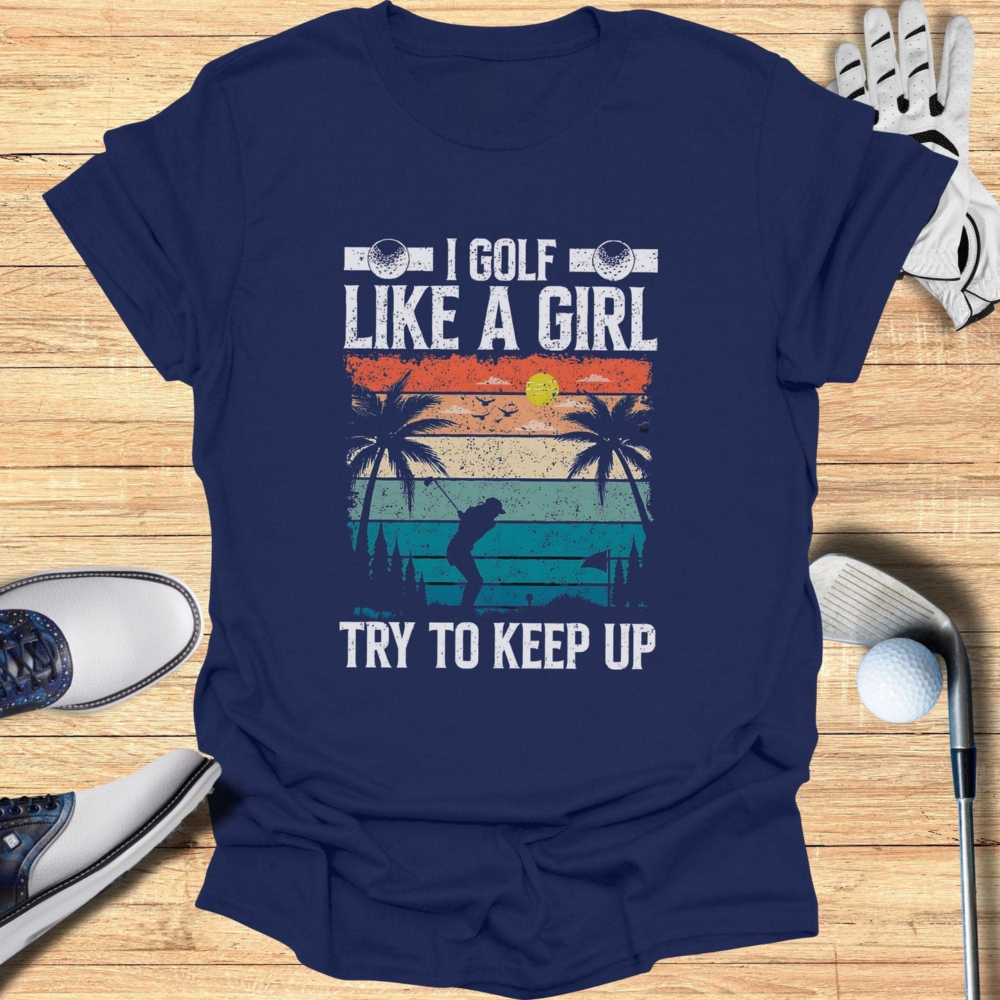 I Golf Like A Girl T-Shirt - Funny Golf Tee by Swing Epic