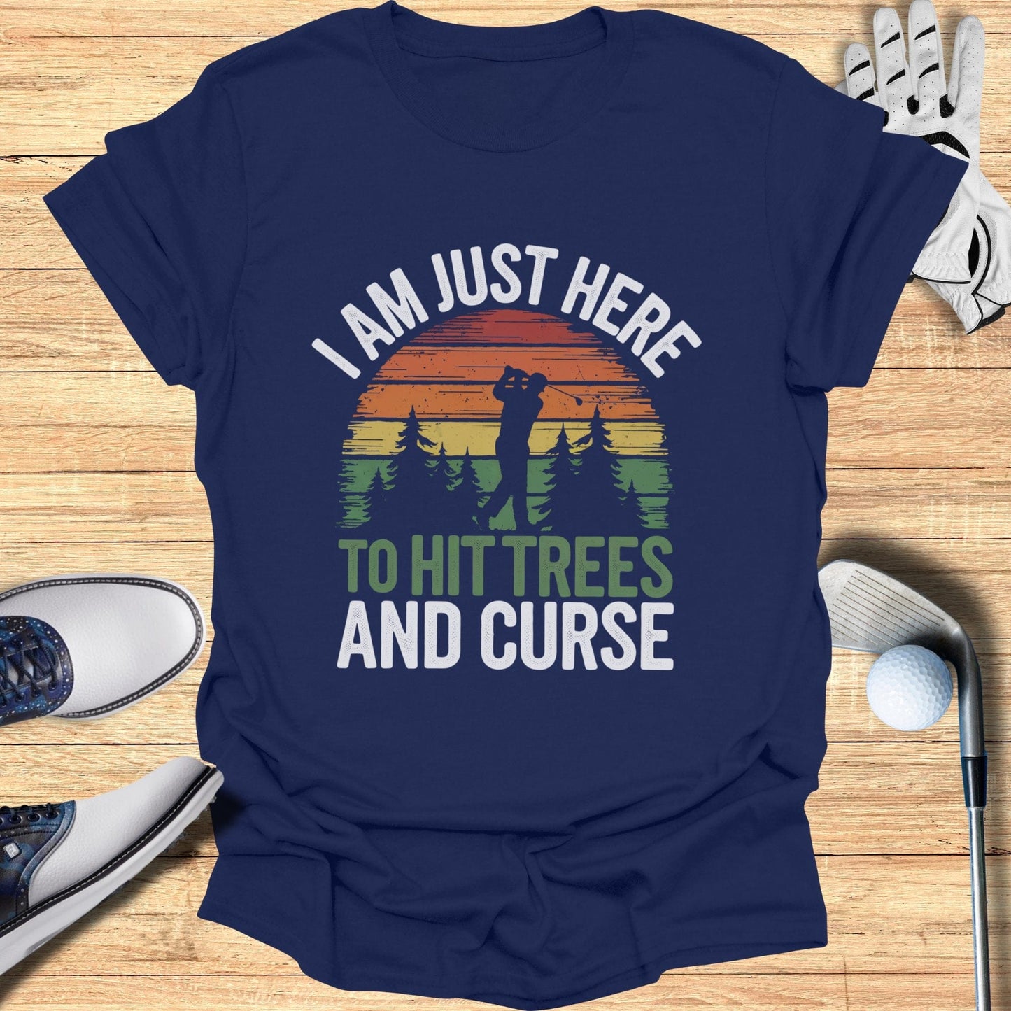 Just Here To Hit Trees T-Shirt - Funny Golf Tee by Swing Epic