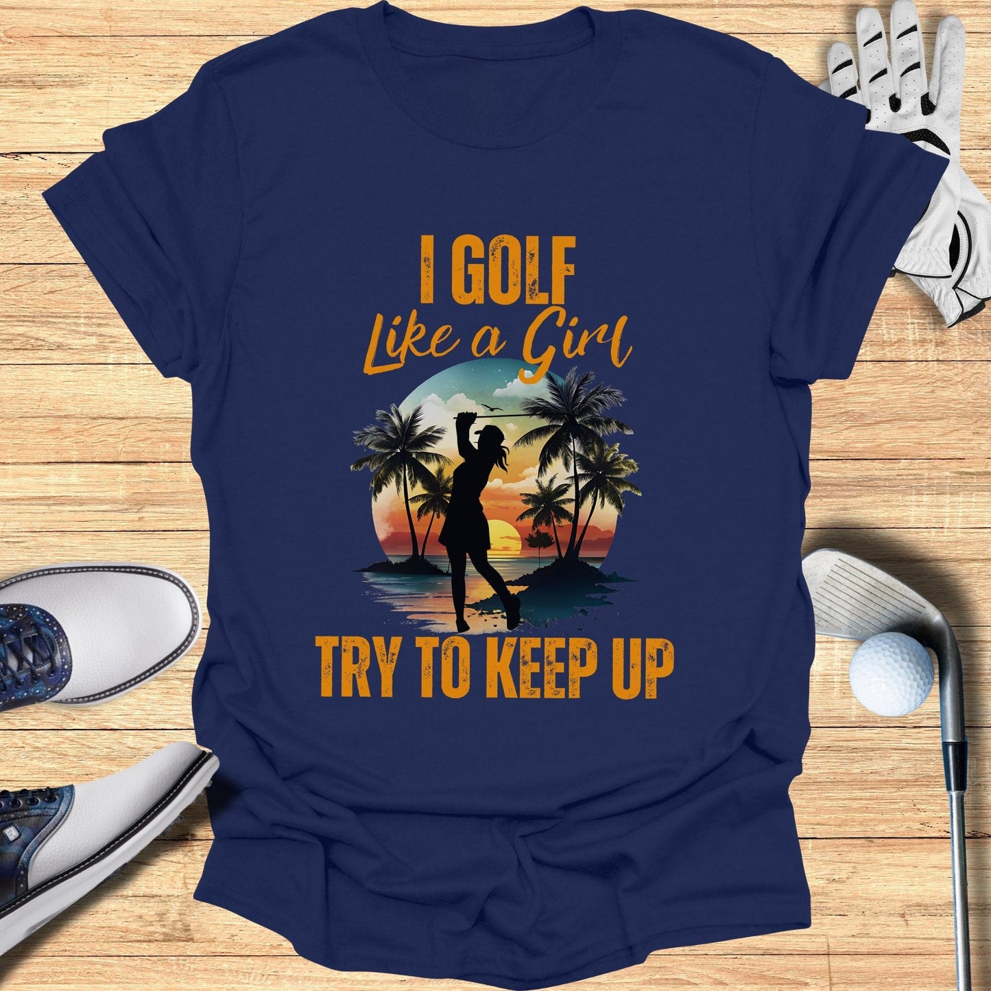 I Golf Like A Girl T-Shirt - Funny Golf Tee by Swing Epic