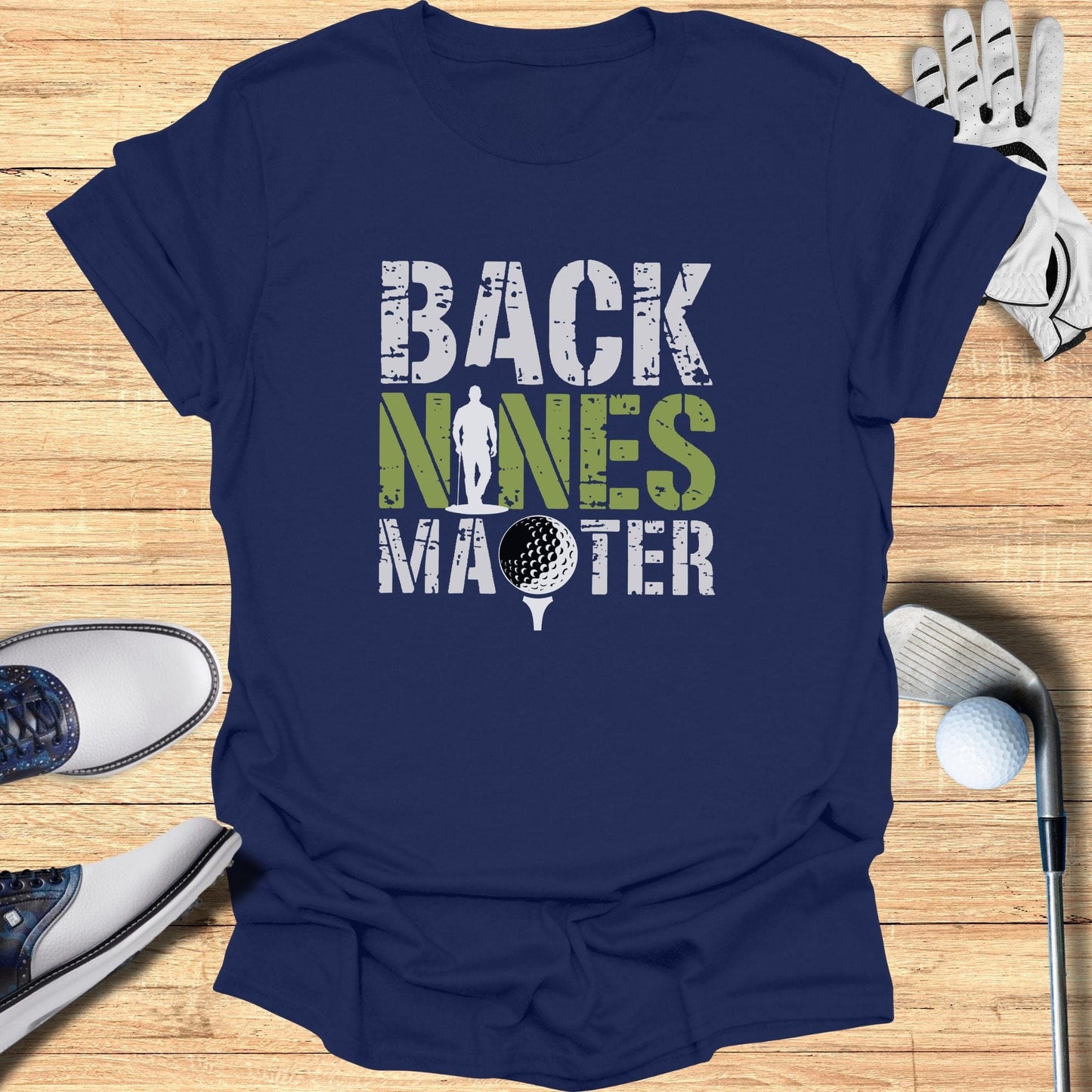 Back Nines Matter T-Shirt - Funny Golf Tee by Swing Epic