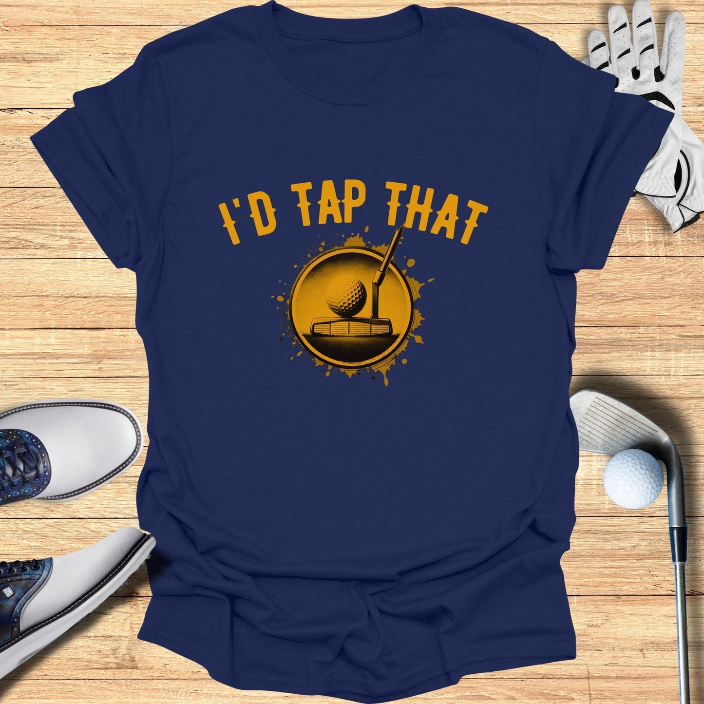 I'd Tap That T-Shirt - Funny Golf T-Shirt by SwingEpic