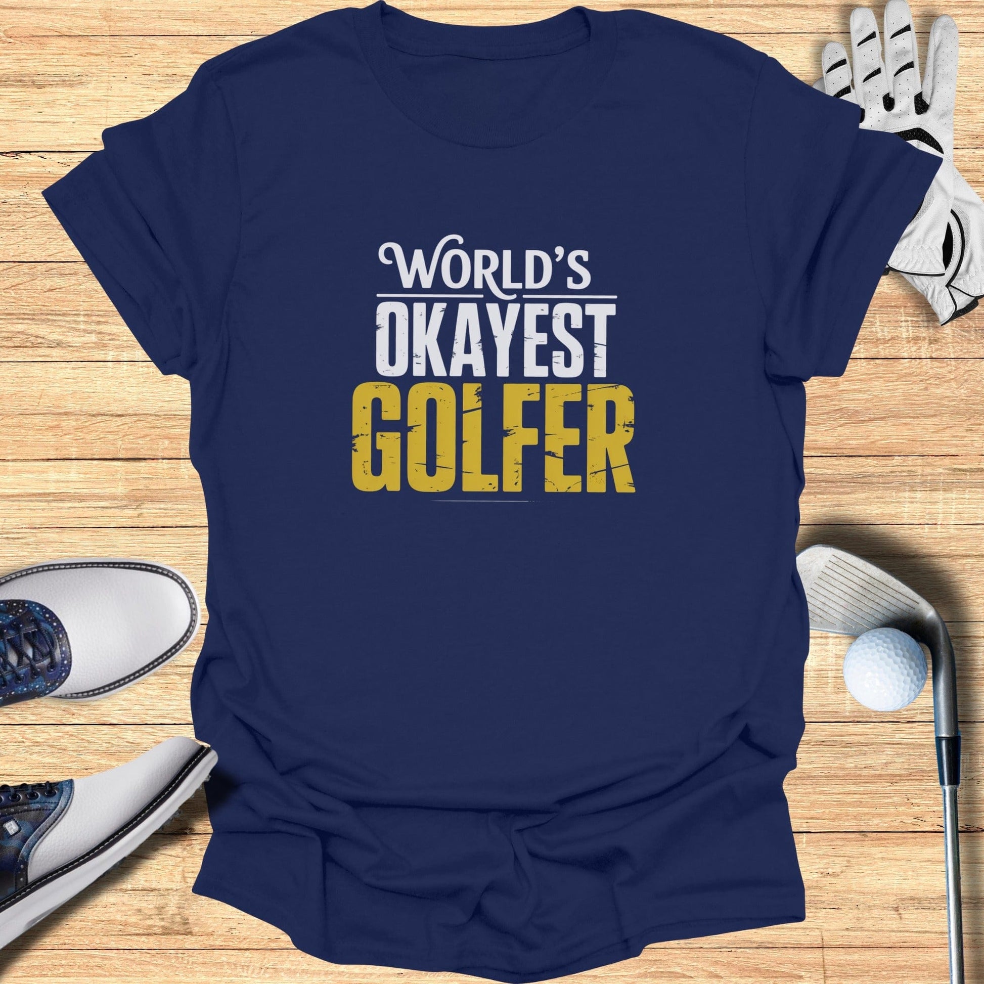 World’s Okayest Golfer T-Shirt - Funny Golf T-Shirt by SwingEpic