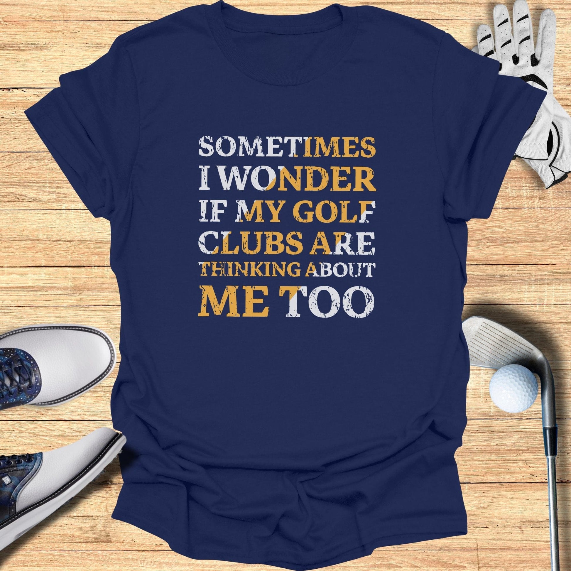 Sometimes I Wonder T-Shirt - Funny Golf Tee by Swing Epic