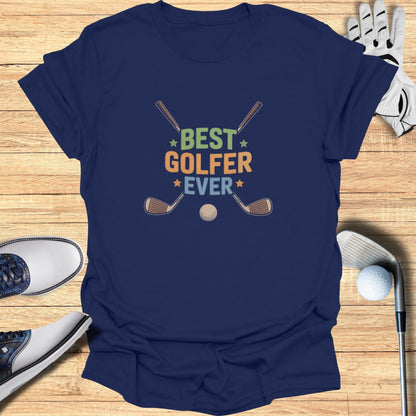 Best Golfer Ever T-Shirt