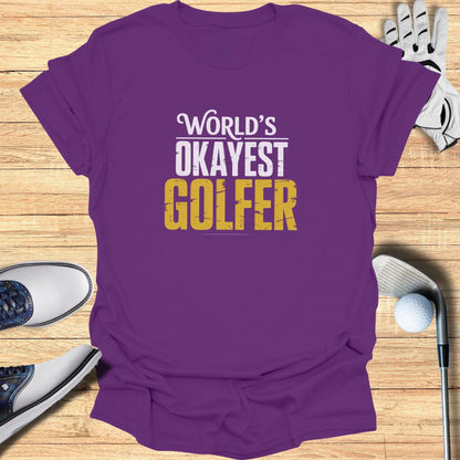 World’s Okayest Golfer T-Shirt - Funny Golf T-Shirt by SwingEpic