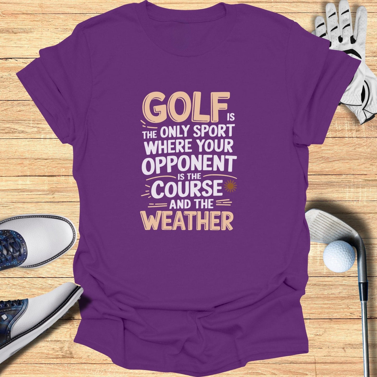 Golf Is The Only Sport T-Shirt - Funny Golf Tee by Swing Epic