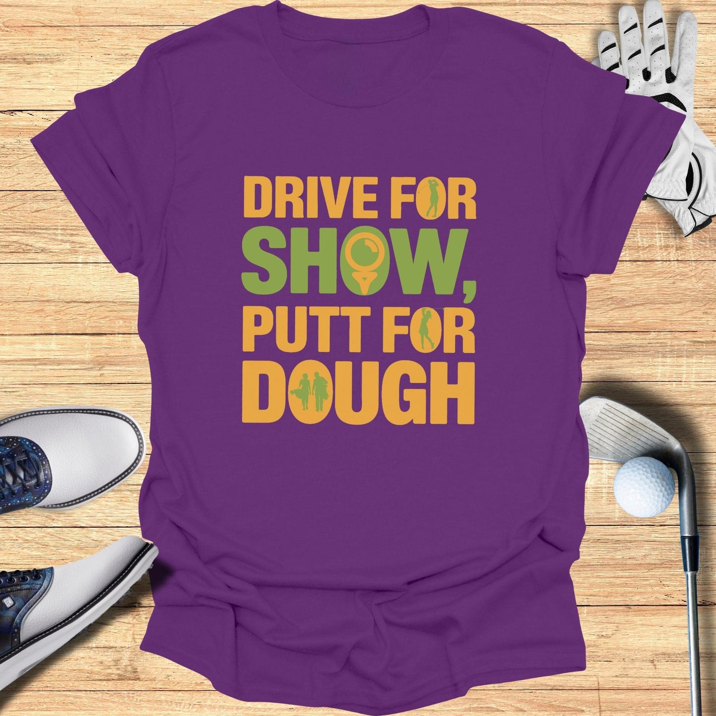 Drive for Show T-Shirt - Funny Golf Tee by Swing Epic