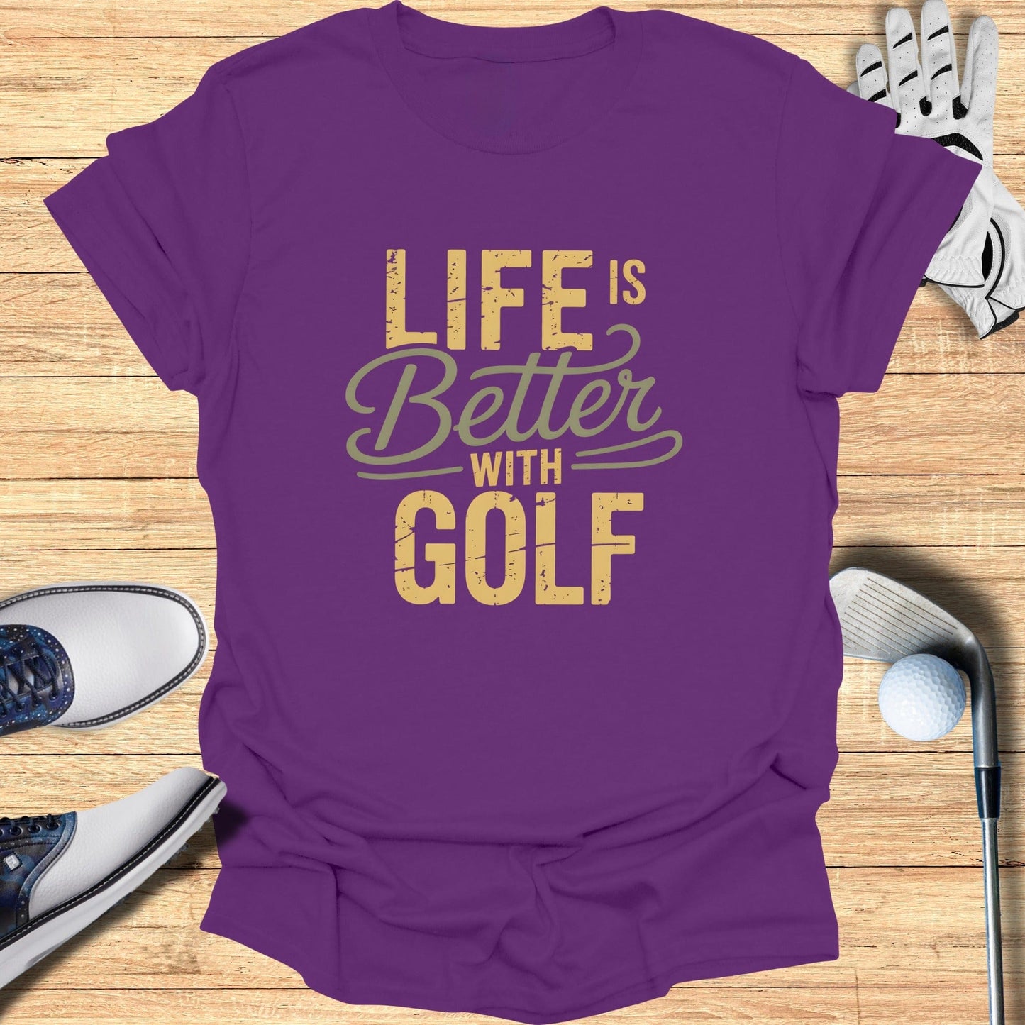 Life Is Better With Golf T-Shirt