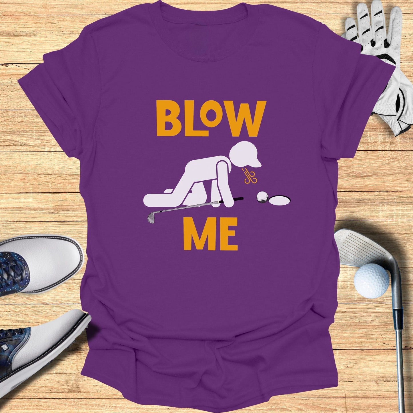 Blow Me Golf Sarcasm T-Shirt - Funny Golf Tee by Swing Epic
