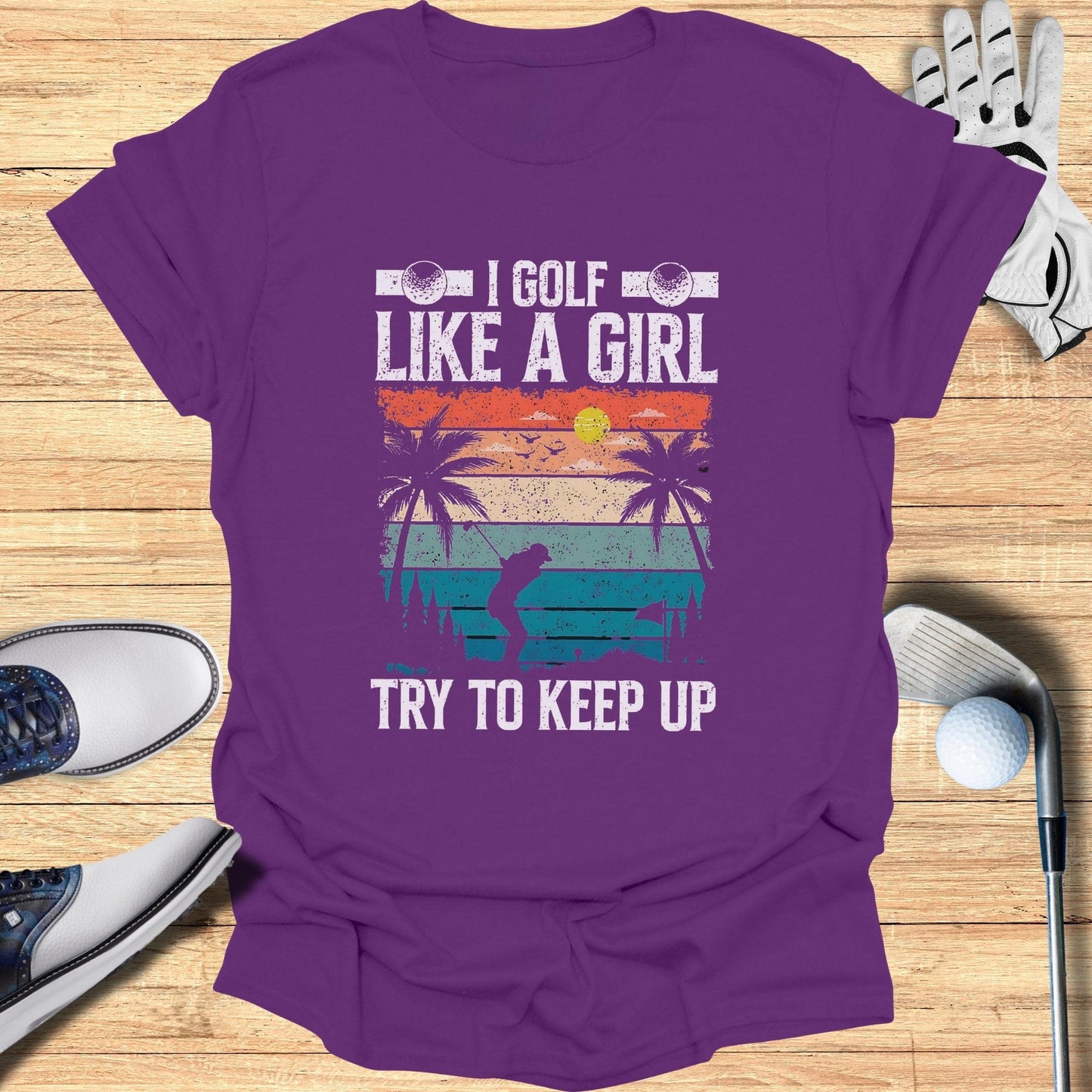 I Golf Like A Girl T-Shirt - Funny Golf Tee by Swing Epic