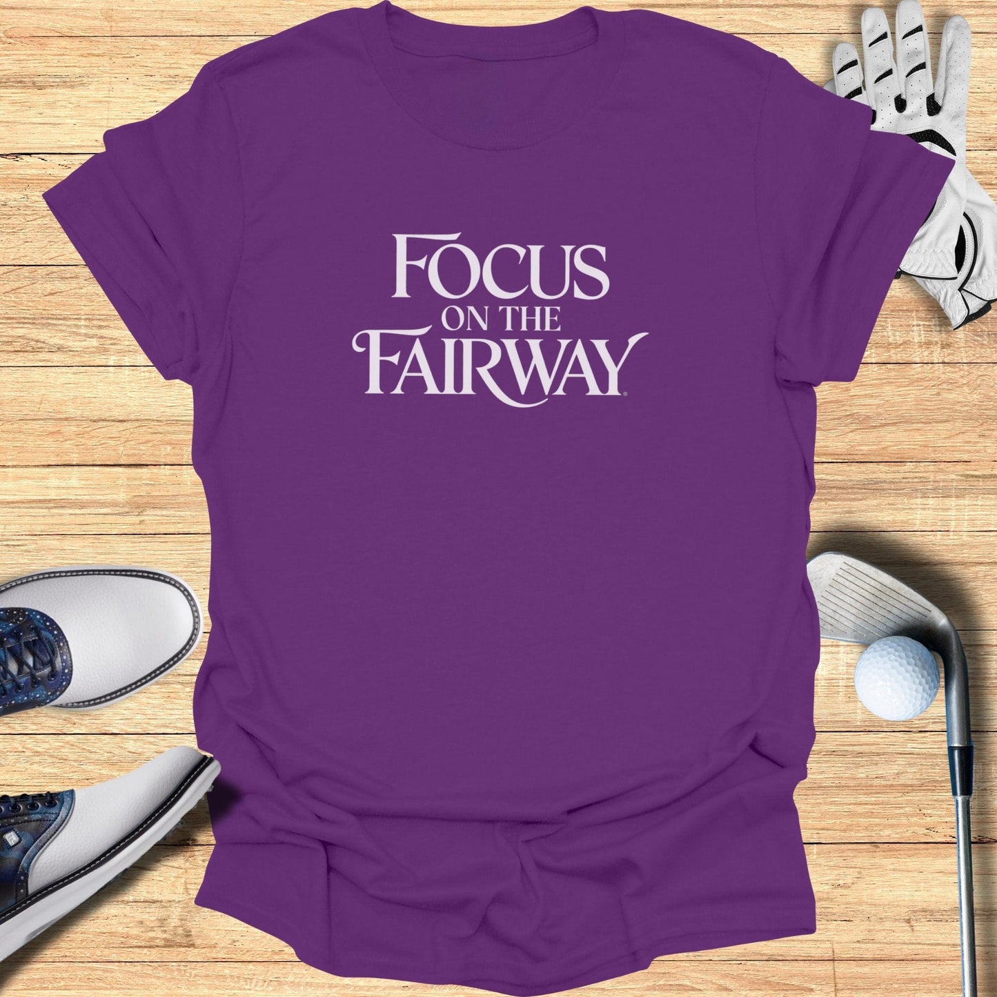 Focus On The Fairway T-Shirt - Funny Golf Tee by Swing Epic