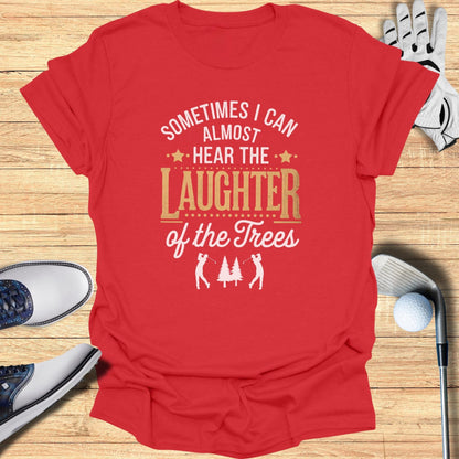 Sometimes I Can Almost Hear T-Shirt - Funny Golf Tee by Swing Epic