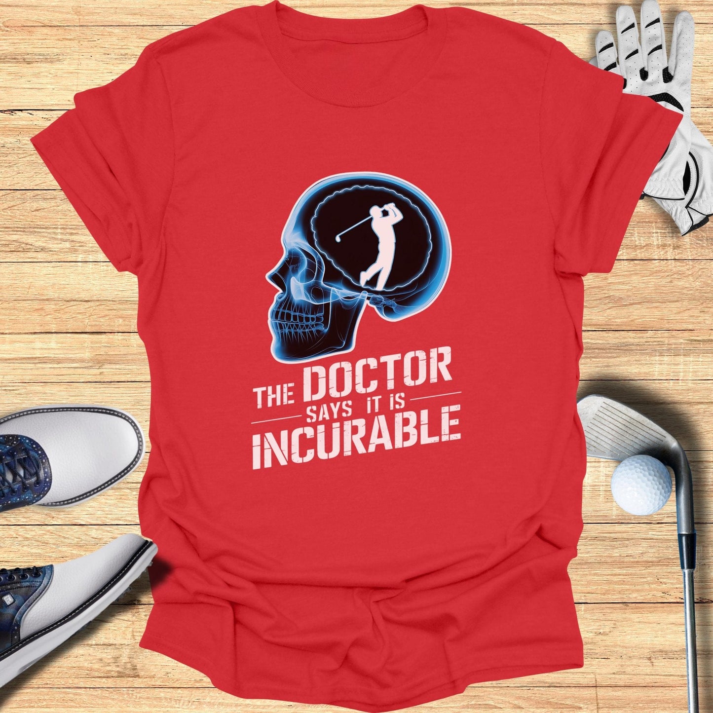 Doctor Says It is Incurable T-Shirt - Funny Golf Tee by Swing Epic