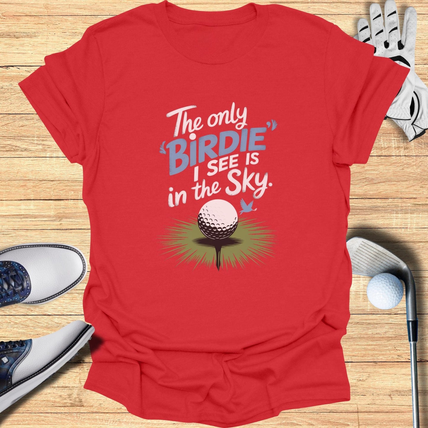 The Only Birdie I See Is T-Shirt - Funny Golf Tee by Swing Epic