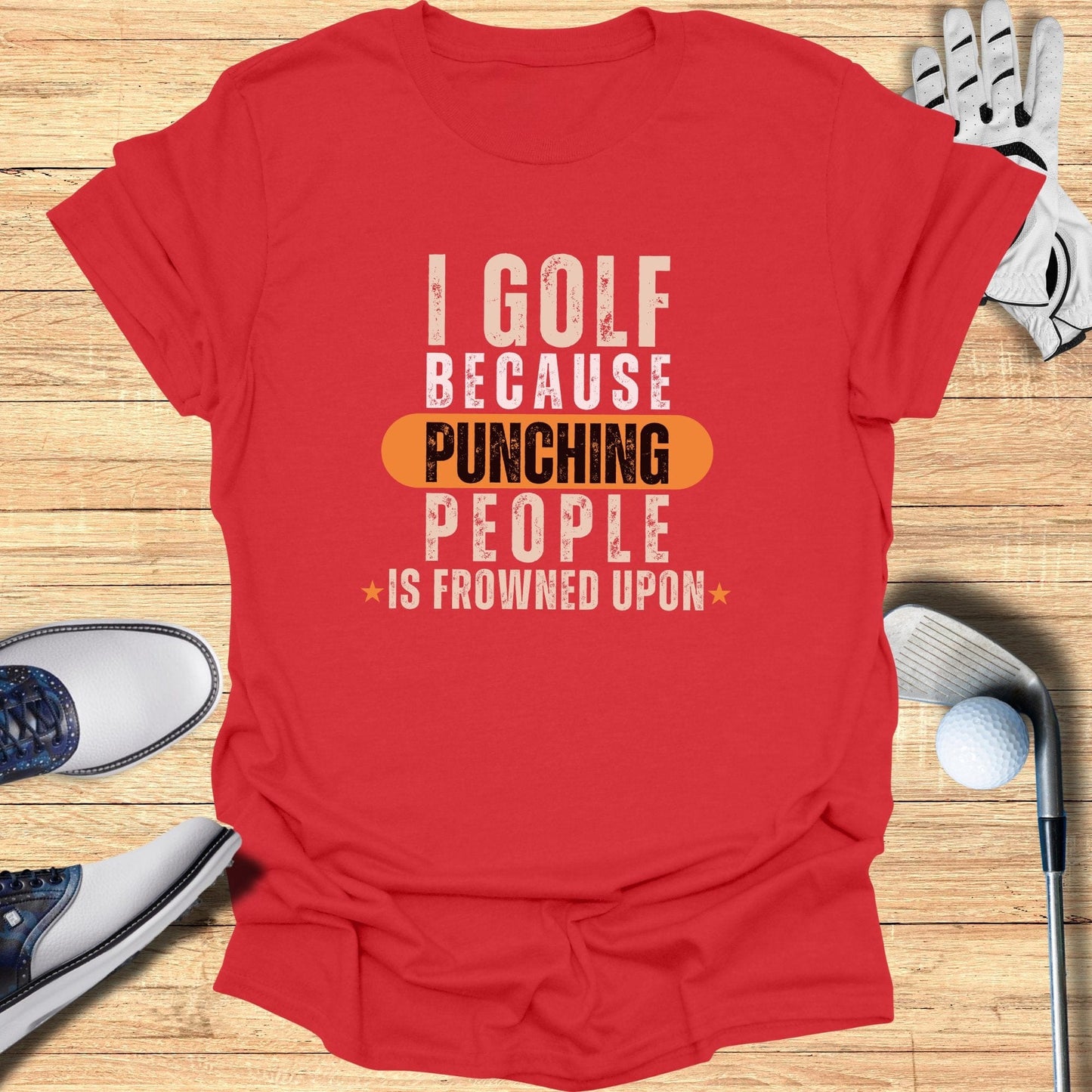 I Golf Because Punching T-Shirt - Funny Golf Tee by Swing Epic