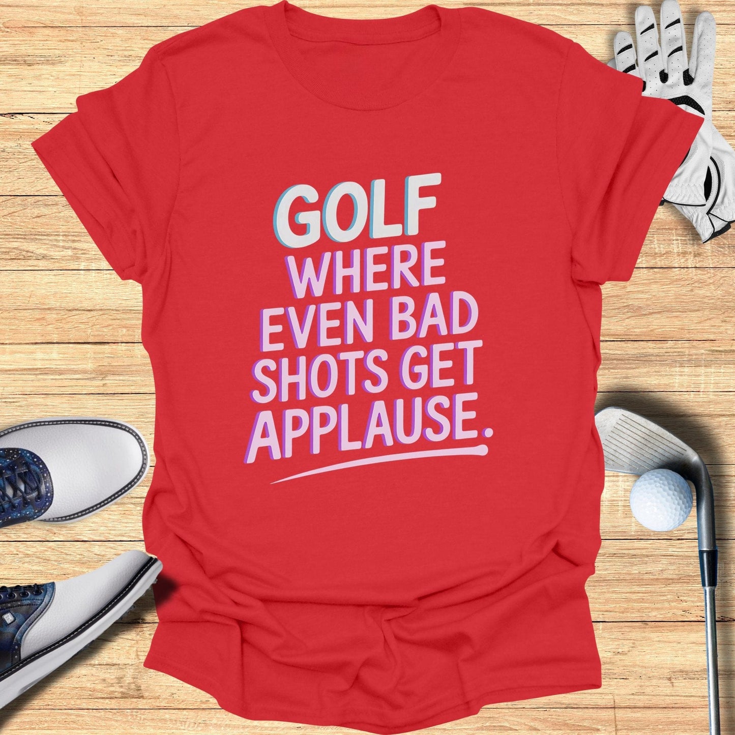 Golf Where Even Bad Shots T-Shirt - Funny Golf Tee by Swing Epic