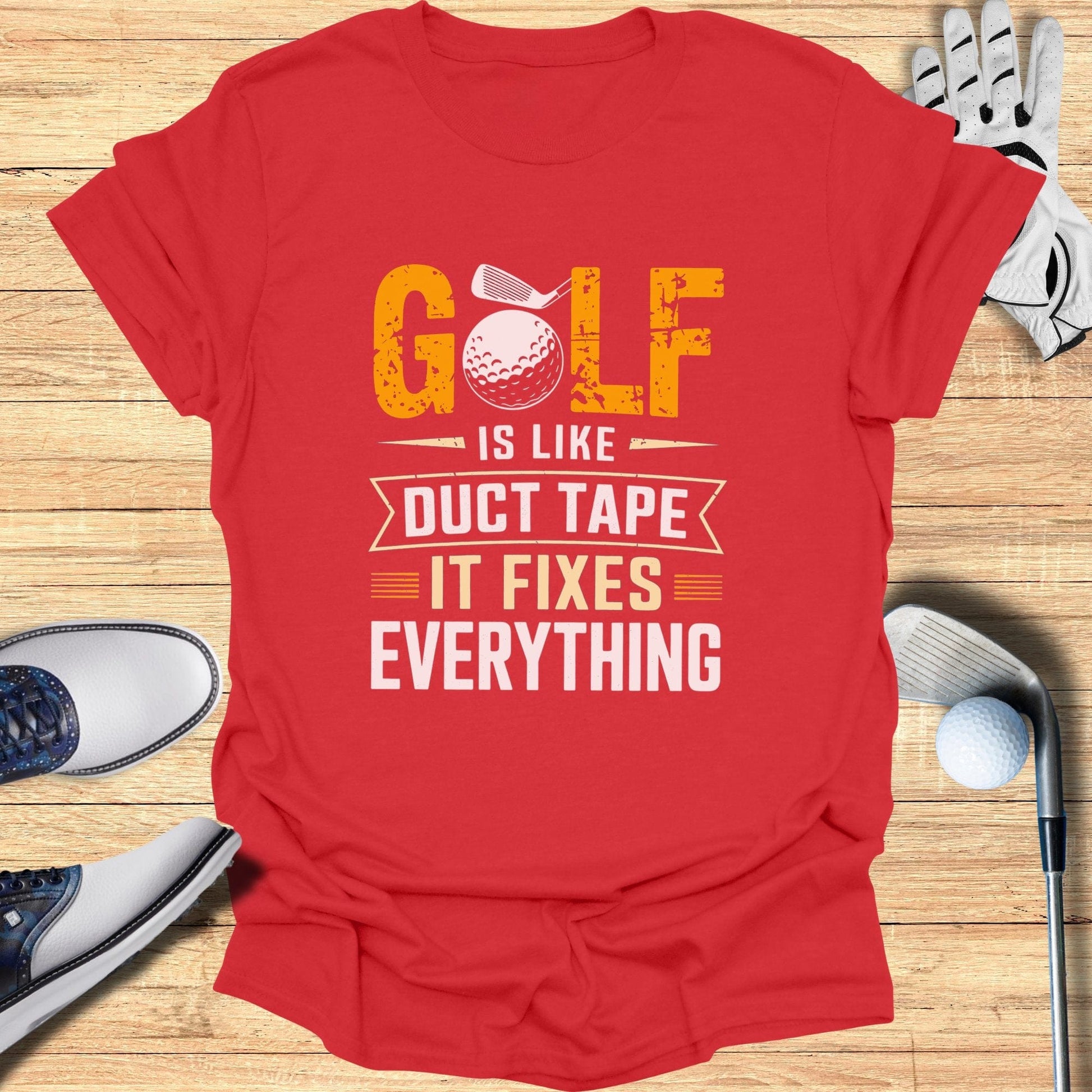 Golf Is Like Duct Tape T-Shirt - Funny Golf Tee by Swing Epic