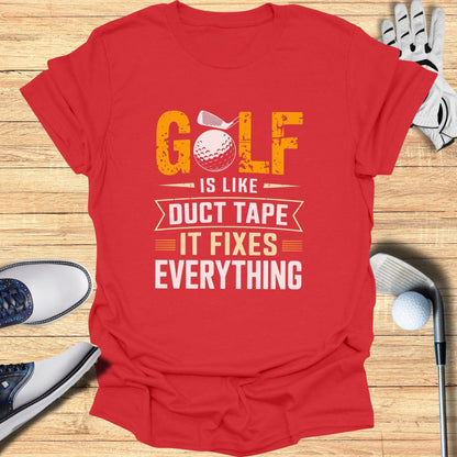 Golf Is Like Duct Tape T-Shirt - Funny Golf Tee by Swing Epic