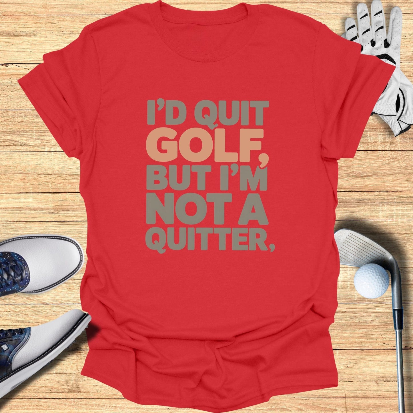 I'd Quit Golf T-Shirt - Funny Golf Tee by Swing Epic