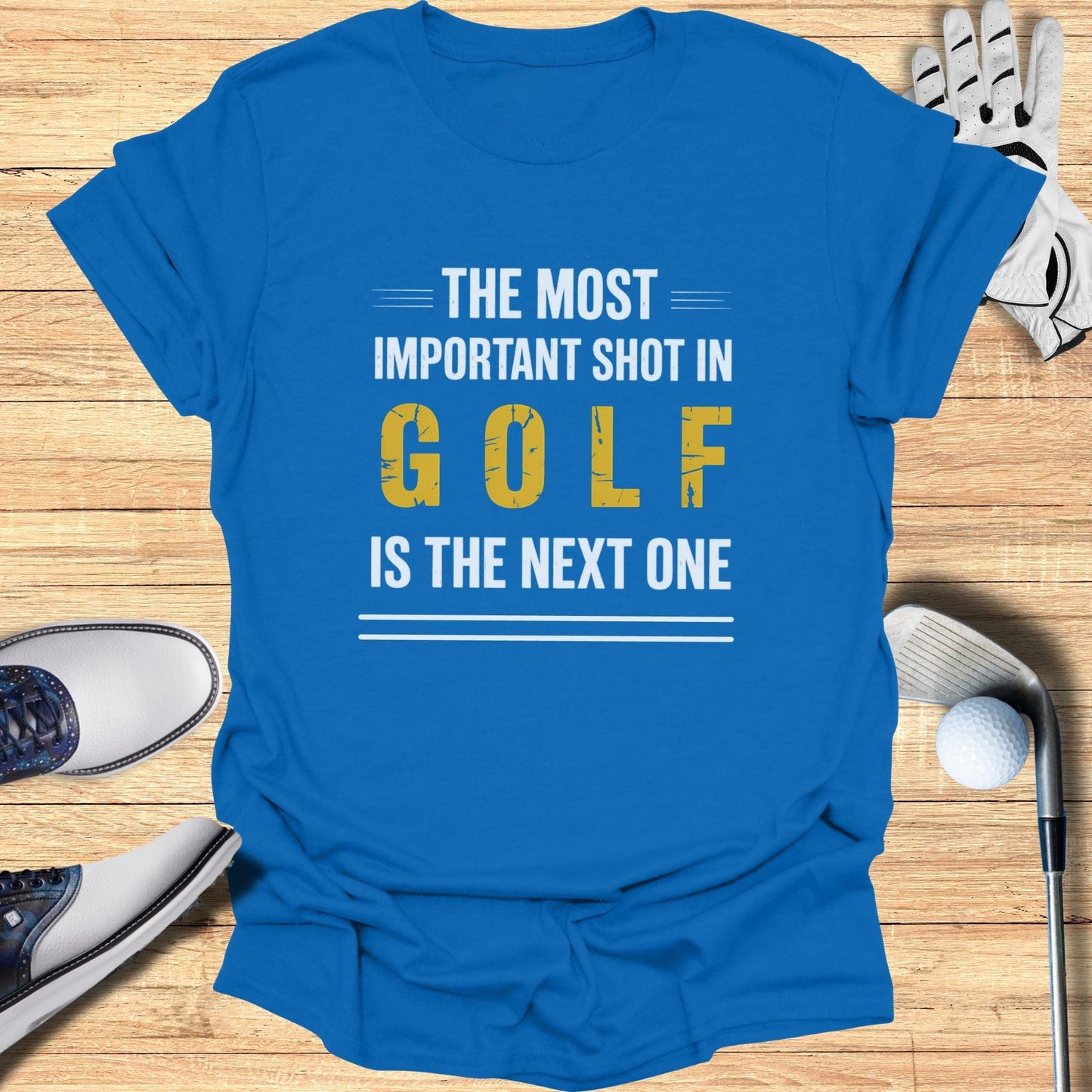 The Next Shot Matters T-Shirt